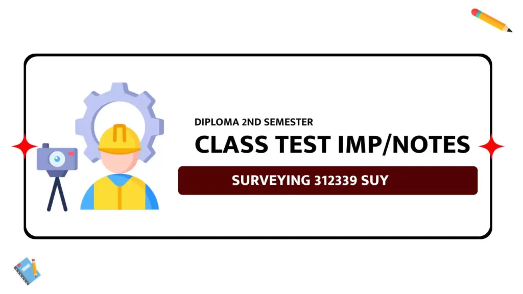 Surveying 312339 IMP Questions for Class Test